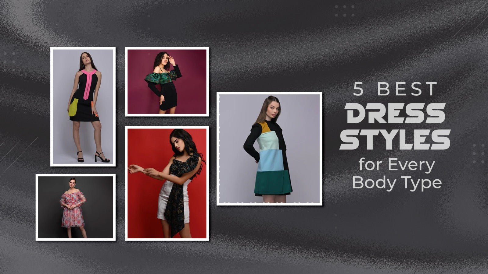 5 Best Dress Styles for Every Body Type – Meeami Fashion by Amit Bhardwaj