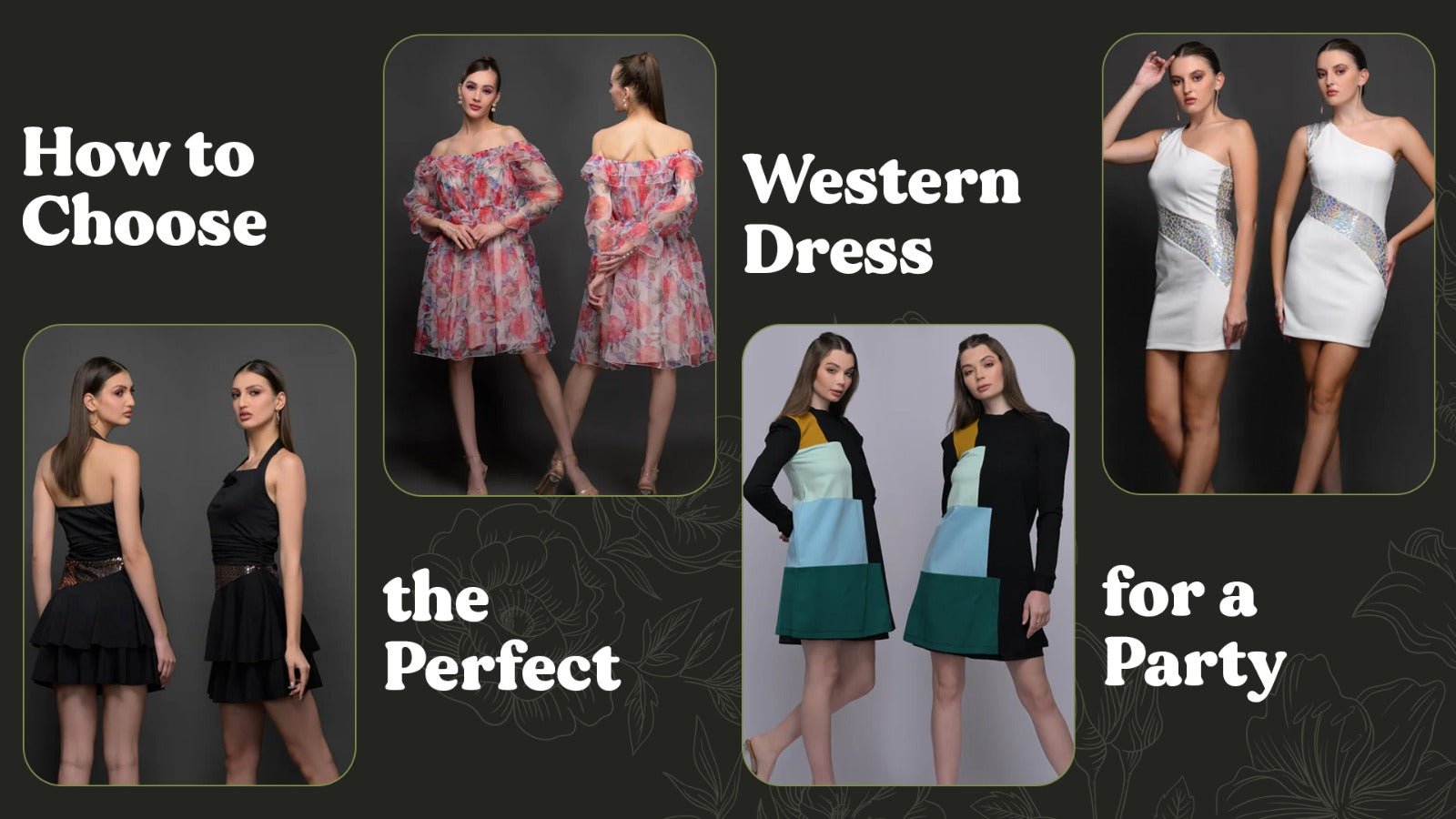 How To Choose The Perfect Western Dress For A Party - Meeami Fashion